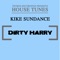 Dirty Harry - Kike Sundance lyrics
