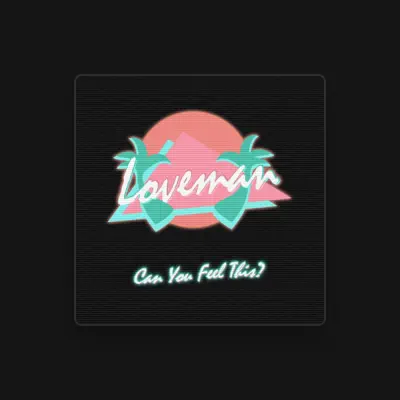 Listen to Loveman, watch music videos, read bio, see tour dates & more!