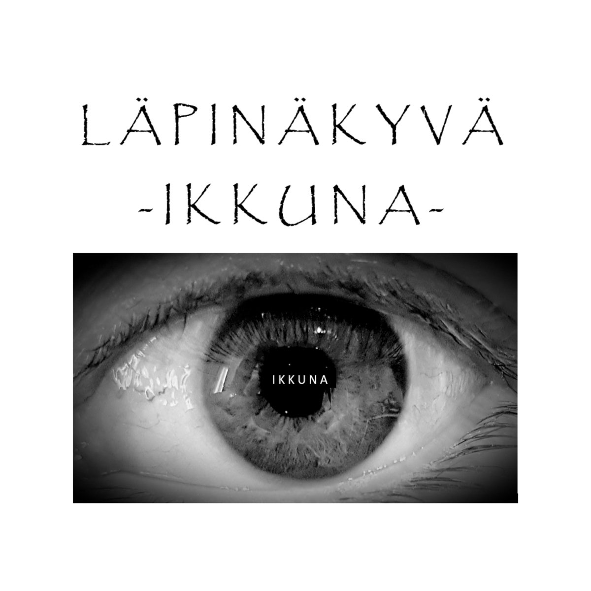 Ikkuna - Single by Läpinäkyvä Ikkuna on Apple Music
