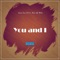 You & I (feat. Siwe & Melo) - Jean Luc SA lyrics