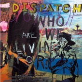 Open Up by Dispatch