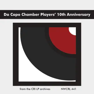 Da Capo Chamber Players' 10th Anniversary by Da Capo Chamber Players album reviews, ratings, credits