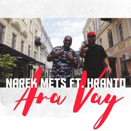 Ara Vay (feat. Hranto) Narek Mets Hayq