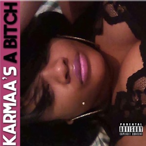 Karmaa's a Bitch - EP