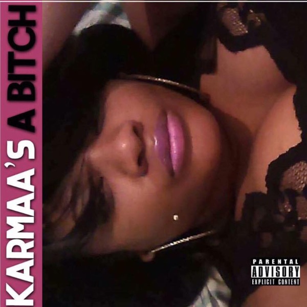 Karmaa's a Bitch - EP
