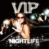 VIP Nightlife, 2012