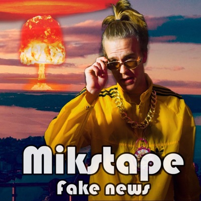 Mikstape (Fake News) - EP