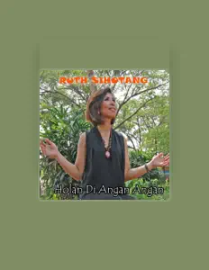 Listen to Ruth Sihotang, watch music videos, read bio, see tour dates & more!