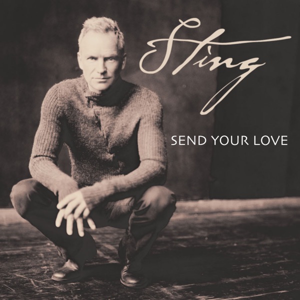 Send Your Love (Wink Deeper Vocal Interpretation) - Single - Sting