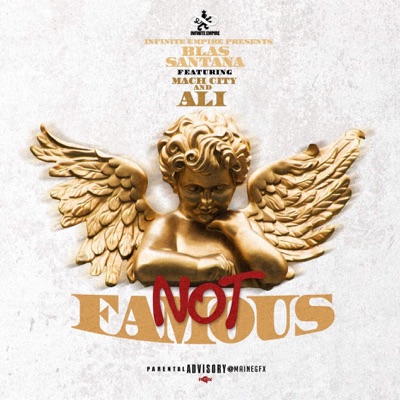 Not Famous (feat. Mach City & Ali) - Single