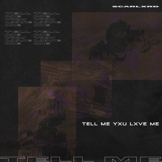 Cover artwork for TELL ME YXU LXVE ME