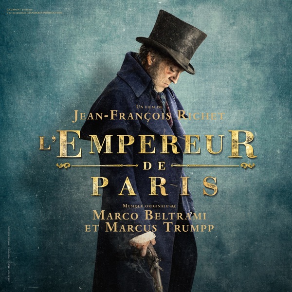 L'empereur de Paris (Bande originale du film) - Marco Beltrami & Marcus Trumpp