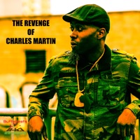 The Revenge of Charles Martin - ButtaBeats Inc