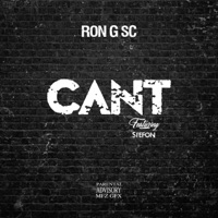 Can't (feat. Stefon) - Single - Ron G SC