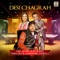 Desi Chagrah (feat. Shin DCS & Jaspinder Narula) - DSD Musik lyrics