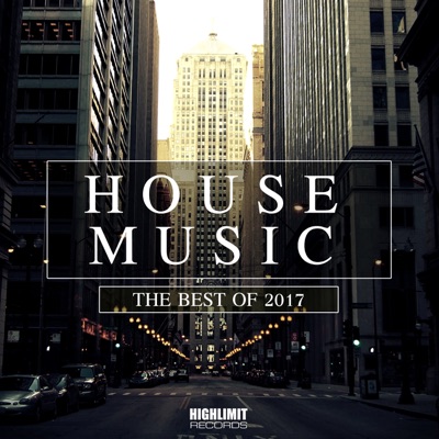 House Music: The Best Of 2017