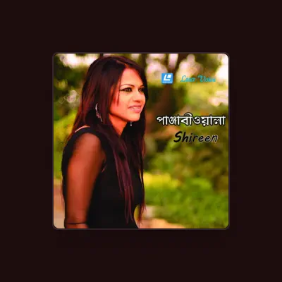Listen to Shireen, watch music videos, read bio, see tour dates & more!