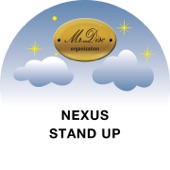Nexus - Stand Up (Vocal)