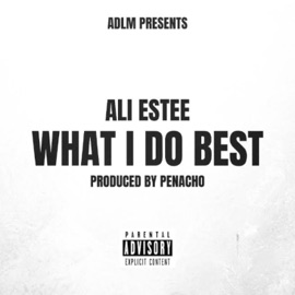 What I Do Best Ali Estee