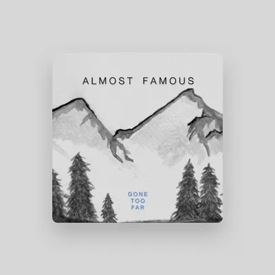 Listen to Almost Famous, watch music videos, read bio, see tour dates & more!