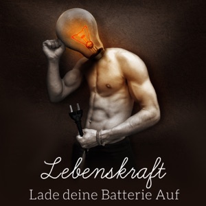 Lebenskraft - Lade deine Batterie Auf, Positive Musik, Entspannungsmusik für Gesunder Schlaf, Regeneration, Anti Stress Music