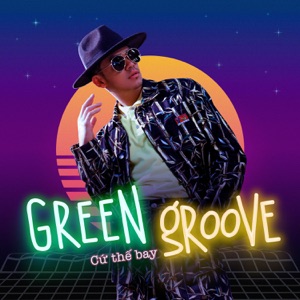 Trọng Hiếu - GReen GRoove (Cứ Thế Bay) - Line Dance Musique