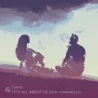 It's All About Us (feat. Hannabelle) - Single - Ento
