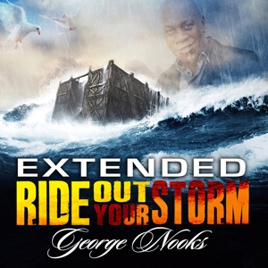 Extended Ride out Your Storm