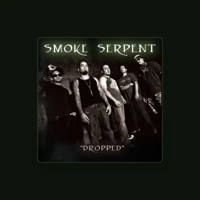 Listen to Smoke Serpent, watch music videos, read bio, see tour dates & more!
