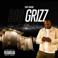 BIG Grizz - EP - EMP DASME