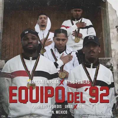 Equipo del '92 (feat. Myke Towers) - Single - Marconi Impara