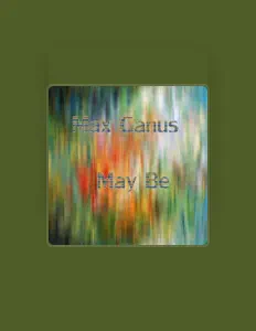 Luister naar Max Ganus, bekijk muziekvideo's, lees de bio, bekijk de tourdata, en meer!