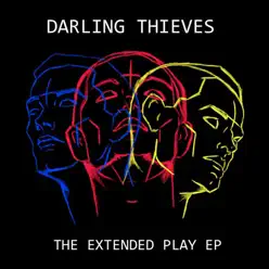The Extended Play - EP - Darling Thieves