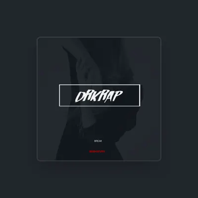 Listen to Drkrap, watch music videos, read bio, see tour dates & more!