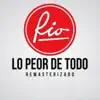Lo Peor de Todo