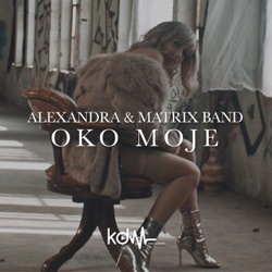 Alexandra - Oko Moje (feat. Matrix Band)