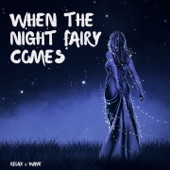 When the Night Fairy Comes - Beautiful, Melodic Piano for Sleep artwork