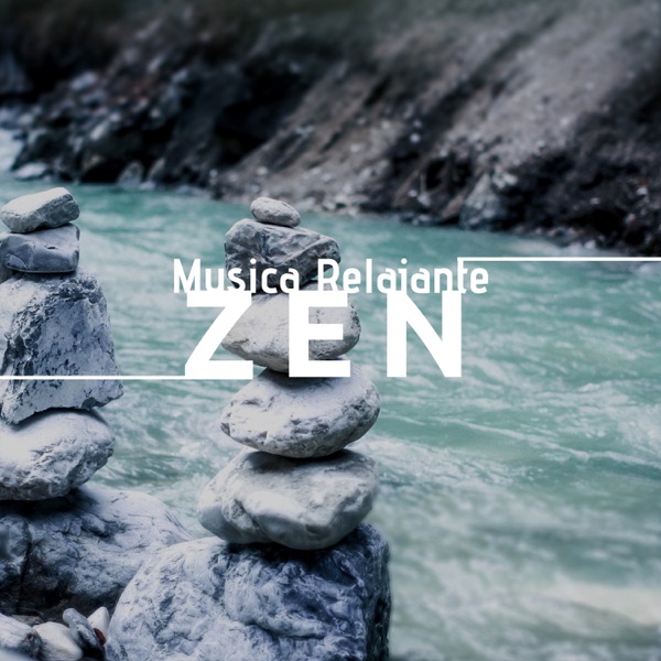 Música Relajante Zen: Música de Relajación y Meditación