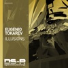Eugenio Tokarev - Illusions (Extended Mix)
