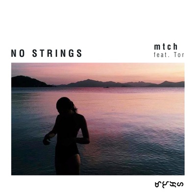 No Strings (feat. Tor) - Single