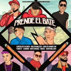 Prende el Bate (feat. Carlitos Junior 24k, Malito Malozo, Mati Drugs, Forest, Rigeo, Cangry & Joan Melody) Chocolate Blanco
