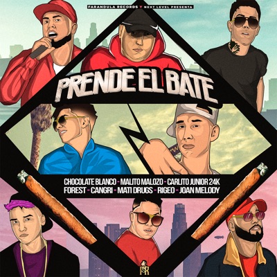 Prende el Bate (feat. Carlitos Junior 24k, Malito Malozo, Mati Drugs, Forest, Rigeo, Cangry & Joan Melody) - Single