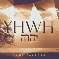 Yhwh - Tomi Favored