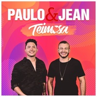 Teimosa (Ao Vivo) - Single - Paulo & Jean
