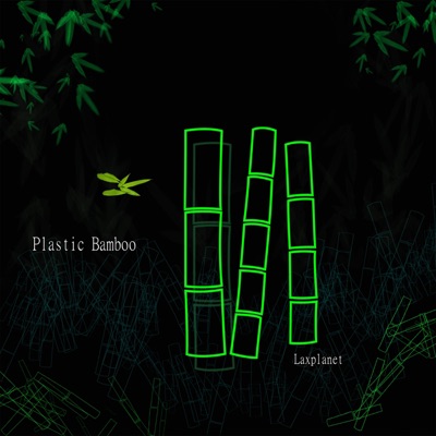 Plastic Bamboo - EP