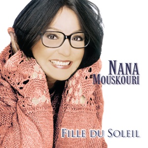 Nana Mouskouri: Fille du soleil