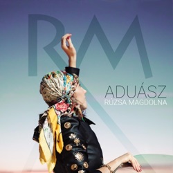 Rúzsa Magdolna - Aduász