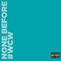 #Wcw - Single - None Before