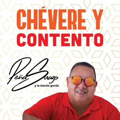 Chévere y Contento - Single - La Banda Gorda