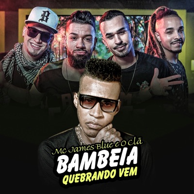 Bambeia Quebrando Vem - Single (feat. Dj Gá BHG) - Single